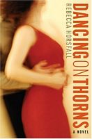 Cover of Dancing on Thorns by Rebecca Horsfall