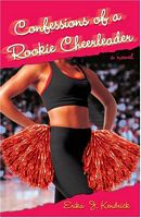 Confessions of a Rookie Cheerleader