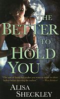 The Better to Hold You