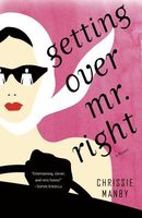 Getting Over Mr. Right