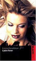 Cover of Cabin Fever by Emma Donaldson