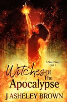 Cover of Witches Of The Apocalypse by J. Asheley Brown
