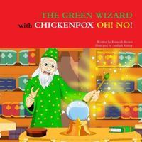 THE GREEN WIZARD WITH CHICKENPOX OH! NO!