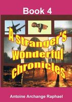 A stranger's wonderful chronicles, Book4