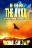 The Fire and the Anvil
