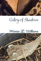 Cover of Valley of Shadows by Marisa L. Williams