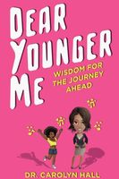 Cover of Dear Younger Me by Carolyn Hall