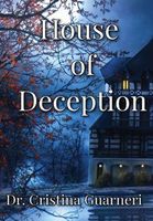 Cover of House of Deception by Cristina Guarneri