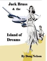 Cover of Jack Brass and the Island of Dreams by Doug Nelson