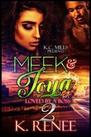 Meek & Toya Part Two