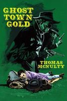 Ghost Town Gold