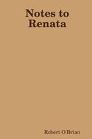 Notes to Renata