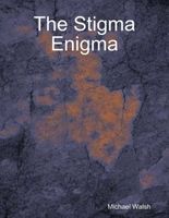 The Stigma Enigma