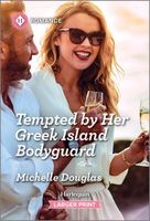 Tempted by Her Greek Island Bodyguard