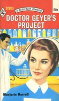 Doctor Geyer's Project // The Project and the Lady