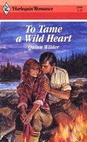 To Tame a Wild Heart