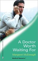 A Doctor Worth Waiting For