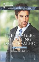 The Dangers of Dating Dr. Carvalho