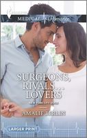 Surgeons, Rivals...Lovers