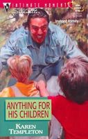 Anything for His Children