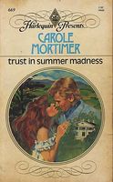 Trust in Summer Madness