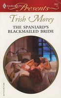 The Spaniard's Blackmailed Bride