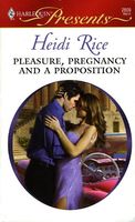 Pleasure, Pregnancy and a Proposition