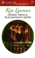 Desert Prince, Blackmailed Bride