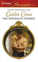 The Disgraced Playboy // Shameless Playboy