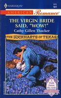 The Virgin Bride Said, "Wow!" / The Last Virgin in Texas