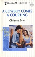 A Cowboy Comes a Courting