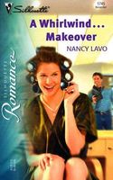 A Whirlwind...Makeover