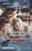 Mommy, Nurse...Duchess?