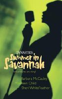 Dynasties: Summer in Savannah