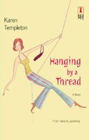 Hanging by a Thread