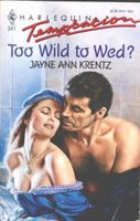 Too Wild to Wed?