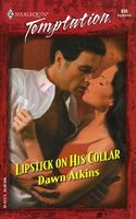 Lipstick on His Collar