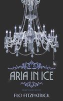 Aria in Ice