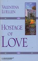 Hostage of Love