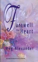 Farewell the Heart