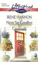 Never Say Goodbye / Crossroads