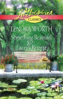 Something Beautiful / Lacey's Retreat