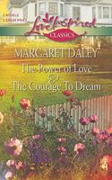 Power of Love / The Courage to Dream