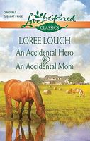 Accidental Hero / An Accidental Mom