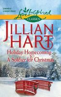 Holiday Homecoming / A Soldier for Christmas