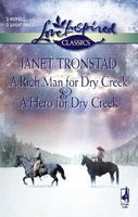 A Rich Man For Dry Creek / A Hero For Dry Creek