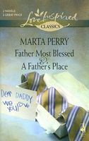 Father Most Blessed / A Father's Place