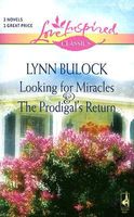Looking For Miracles / The Prodigal's Return