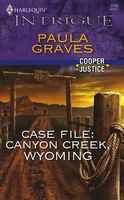 Case File: Canyon Creek, Wyoming