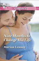 Nine Months to Change His Life